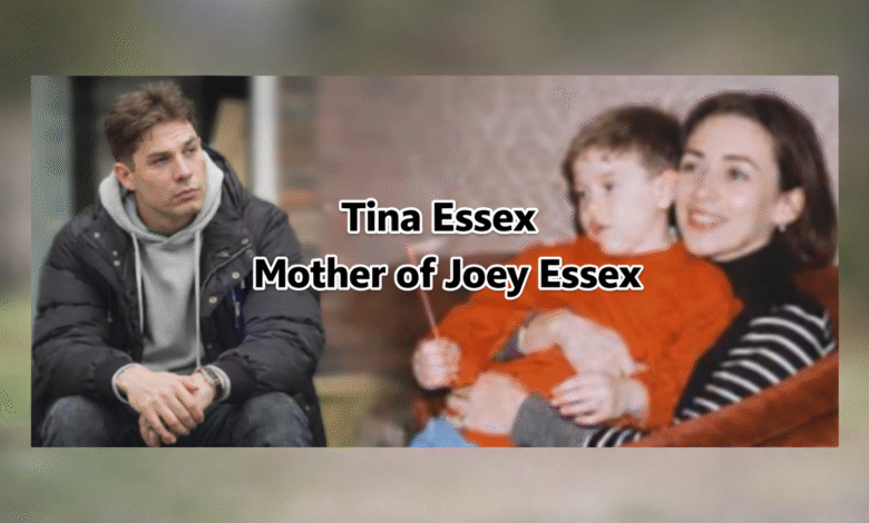 tina essex Mother of Joey Essex