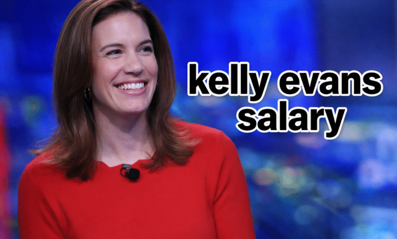 Kelly Evans Salary