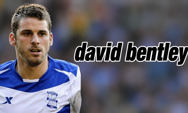 David Bentley Net Worth