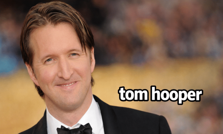Tom Hooper