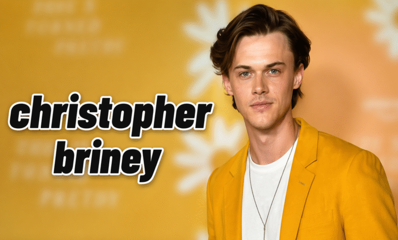 Christopher Briney Height