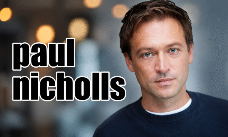 Paul Nicholls Actor