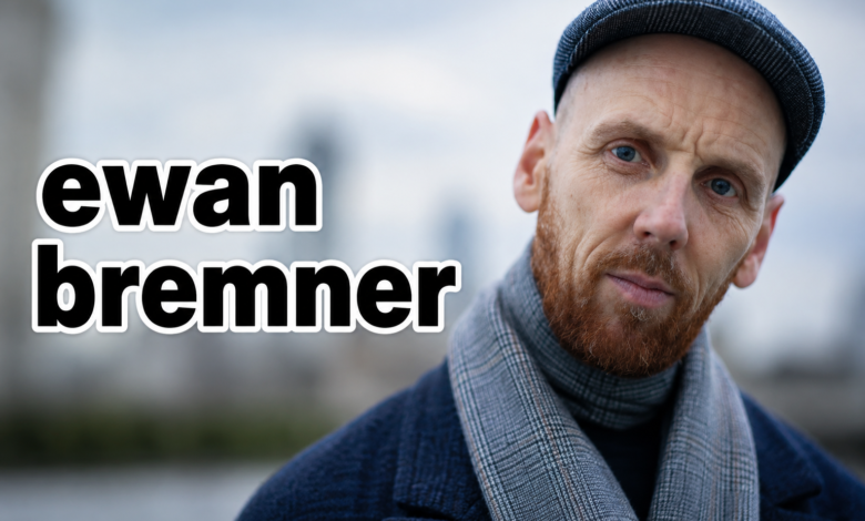 Ewan Bremner