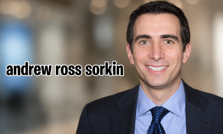 Andrew Ross Sorkin